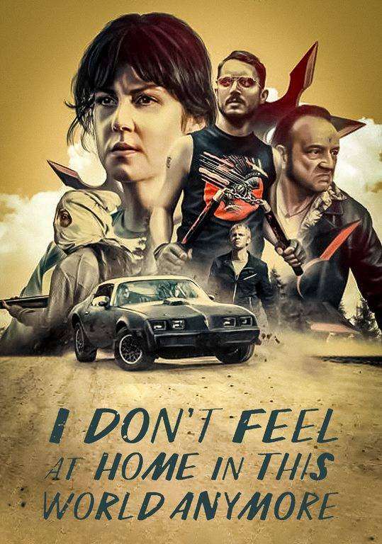 فيلم I Don't Feel at Home in This World Anymore 2017 مترجم فيلم I Don't Feel at Home in This World Anymore 2017 مترجم